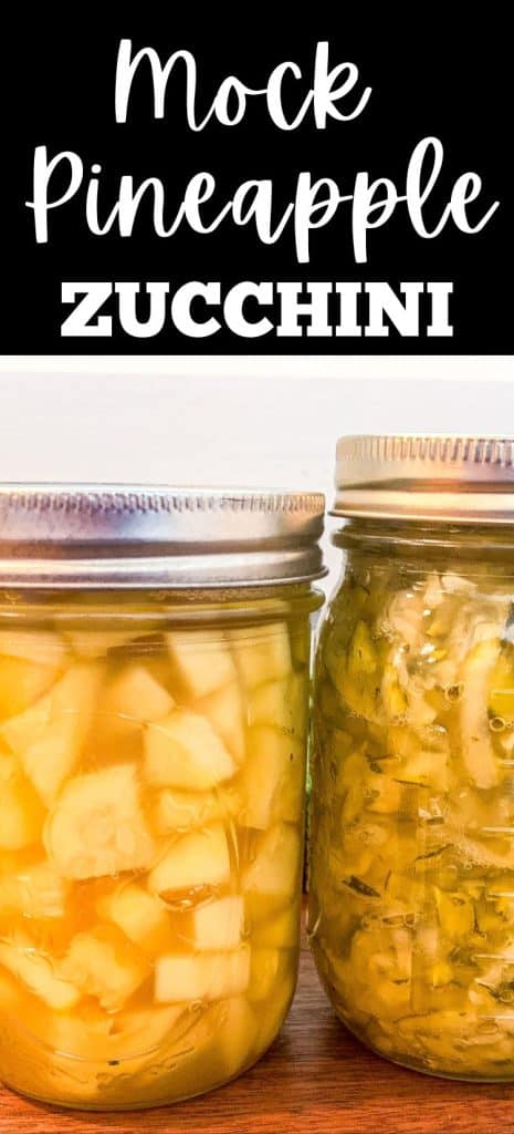 two mason jars of pineapple with text Mock Pineapple Zucchini